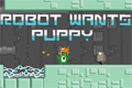 Robot Wants Puppy