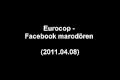 Eurocop - Facebook marodören (2011.04.08) :)))