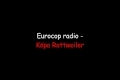 Eurocop radio - Köpa Rottweiler